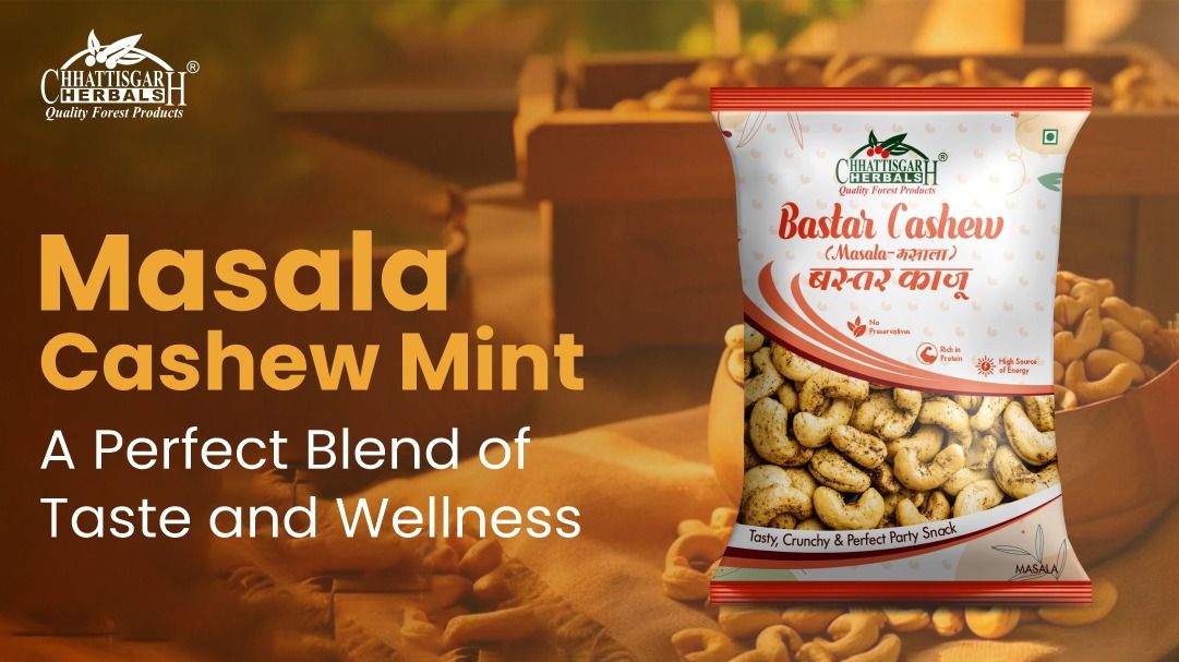 Masala Cashew Mint – A Perfect Blend of Taste and Wellness