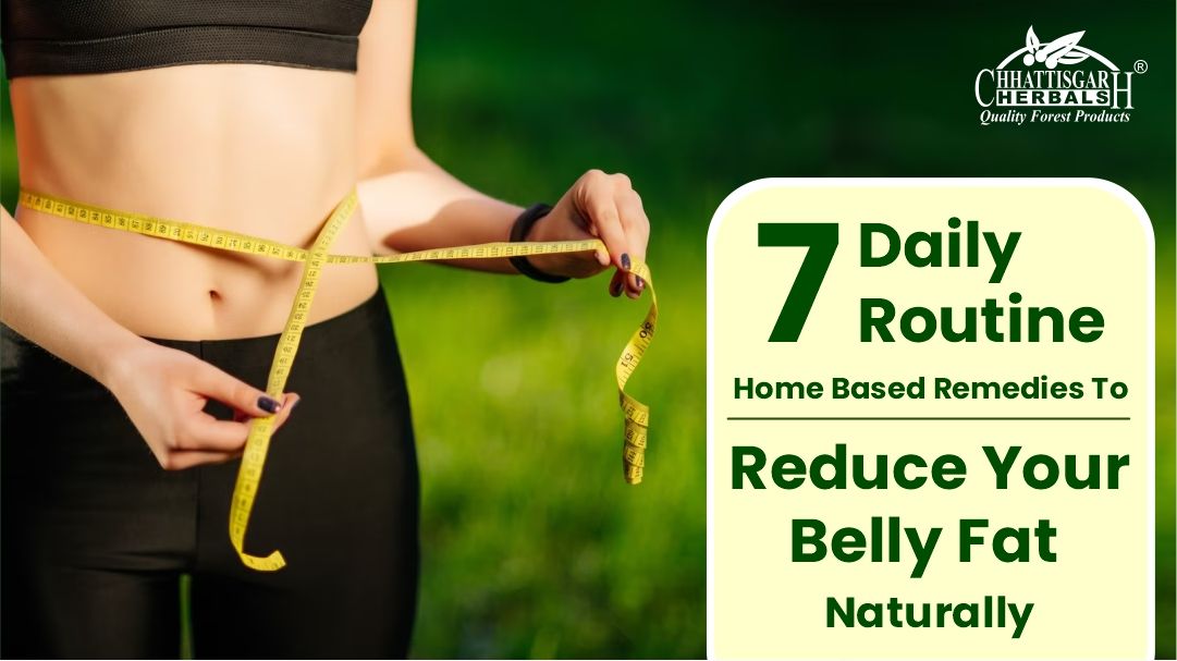 7 Daily Routine Home Based Remedies To Reduce Your Belly Fat Naturally