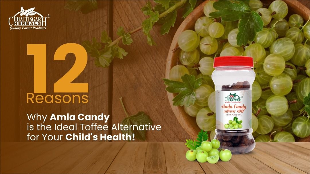 12 Reasons Why Amla Candy is the Ideal Toffee Alternative for Your Child's Health!