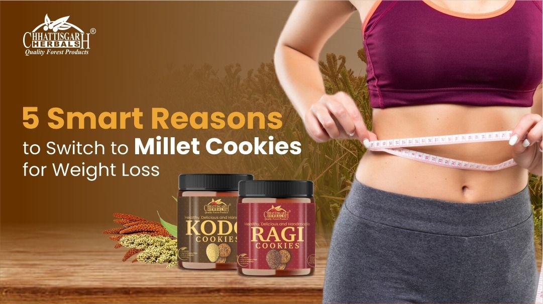 5 Smart Reasons to Switch to Millet Cookies for Weight Loss