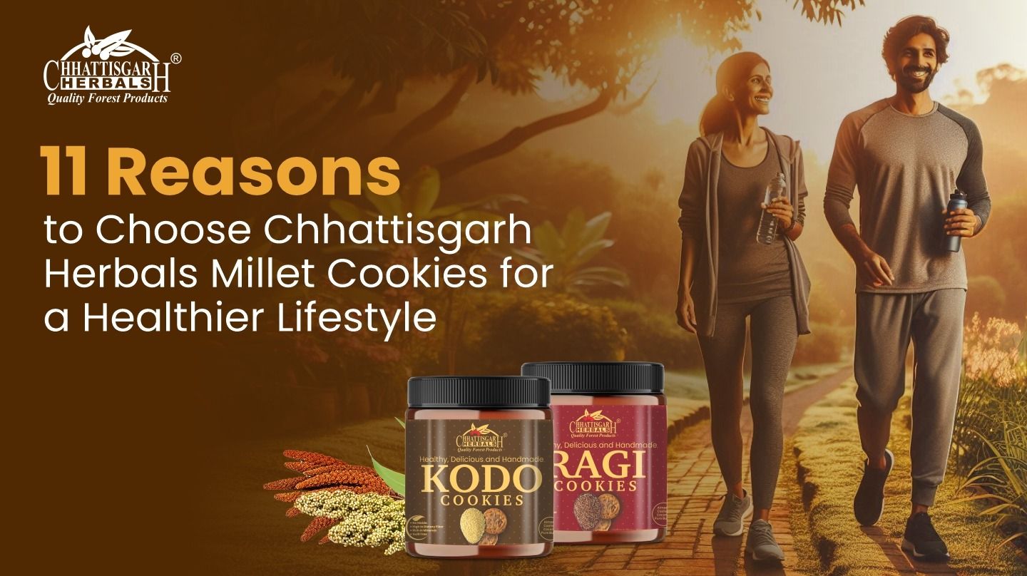 11 Reasons to Choose Chhattisgarh Herbals Millet Cookies for a Healthier Lifestyle