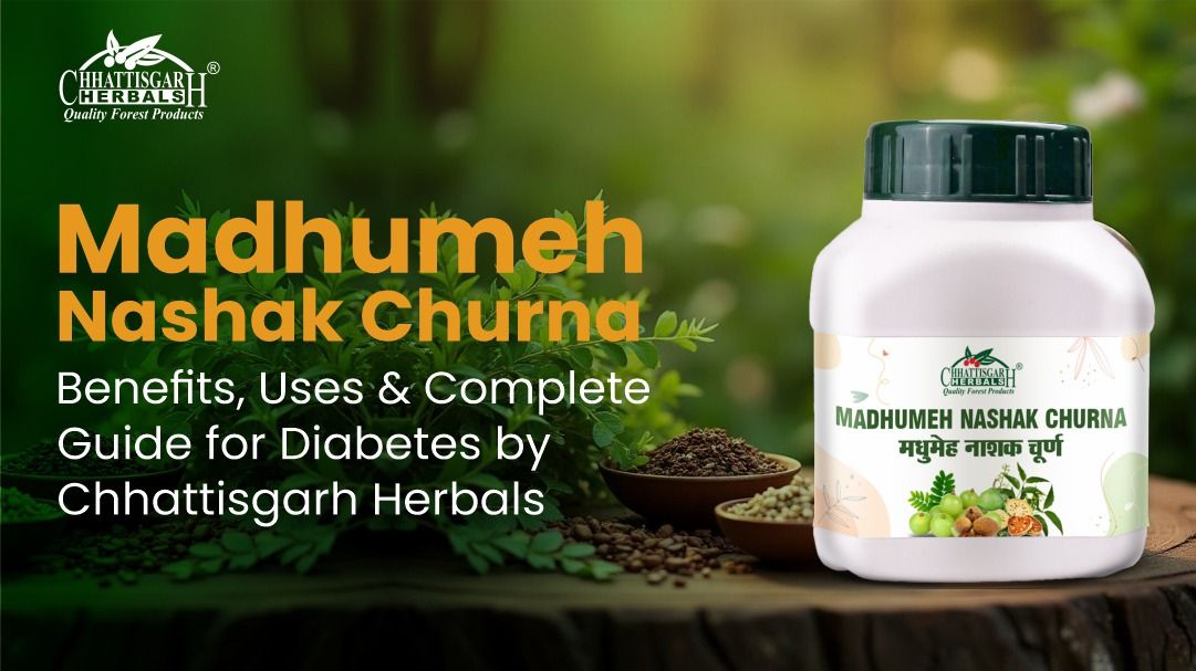 Madhumeh Nashak Churna | Benefits, Uses & Complete Guide for Diabetes by Chhattisgarh Herbals