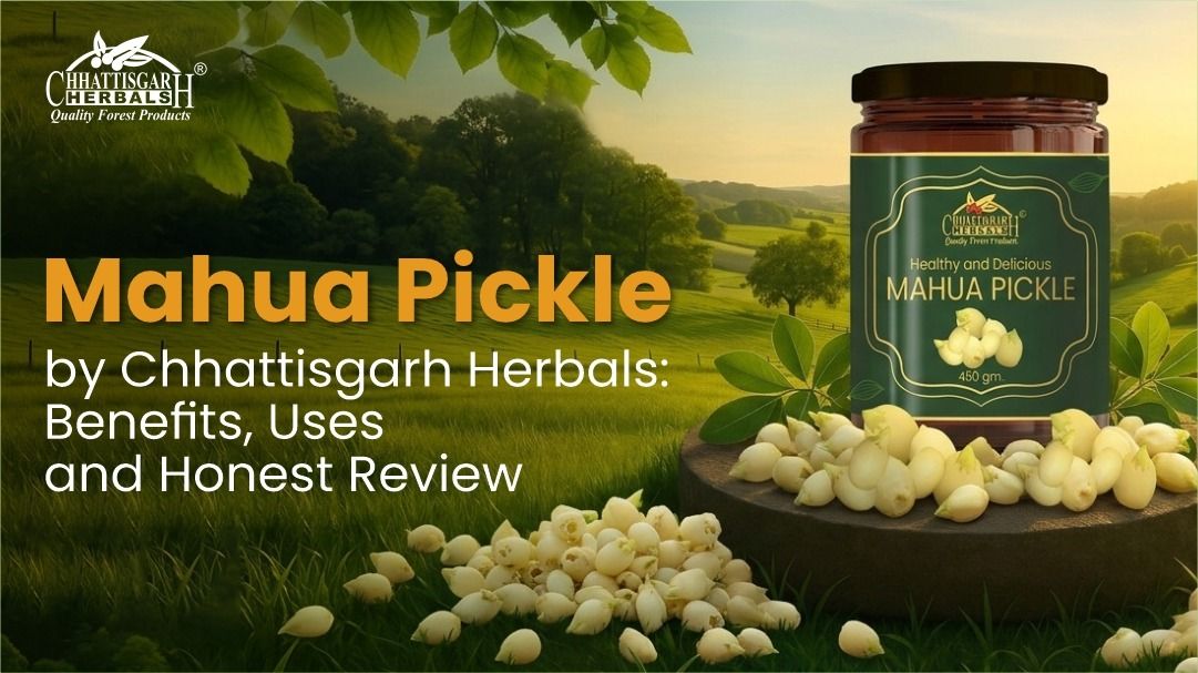 Mahua Pickle: Benefits & Uses