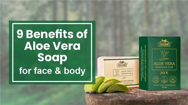 9 Benefits of Aloe Vera Soap for Face and Body