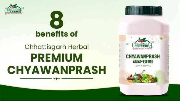 8 Benefits Of Chhattisgarh Herbals Premium Chyavanprash
