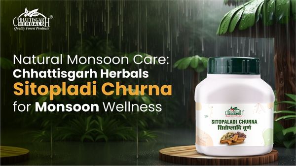 Natural Monsoon Care: Chhattisgarh Herbals Sitopladi Churna for Monsoon Wellness