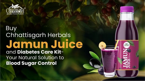 Buy Chhattisgarh Herbals Jamun Juice and Diabetes Care Kit – Your Natural Solution to Blood Sugar Control