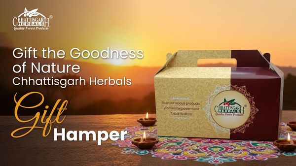 This Festive Season, Gift the Goodness of Nature with Chhattisgarh Herbals Hamper